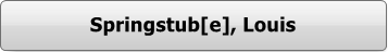 Altona - Button - Springstube, Louis