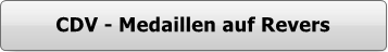 Button: Medaillen auf CDV-Revers