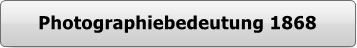 Button - Bedeutung der Photographie 1868