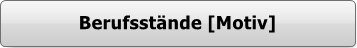 700120 - Button - Motivgalerie  Berufsstaende